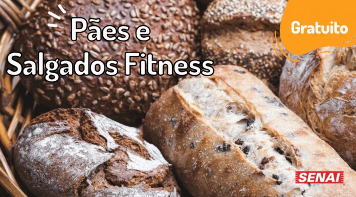 Inscrições abertas para o curso gratuito de Pães e Salgados Fitness