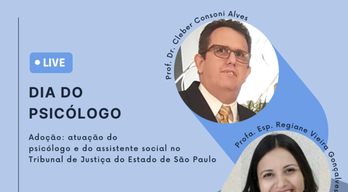 Unifadra convida para a live Adoção: atuação do psicólogo e do assistente social no Tribunal de Justiça do Estado de São Paulo