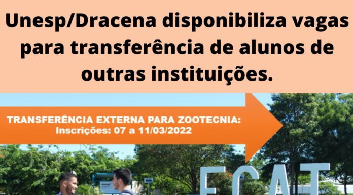 FCAT– Unesp Dracena recebe inscrições para transferência externa até sexta-feira Cedida Unesp Dracena