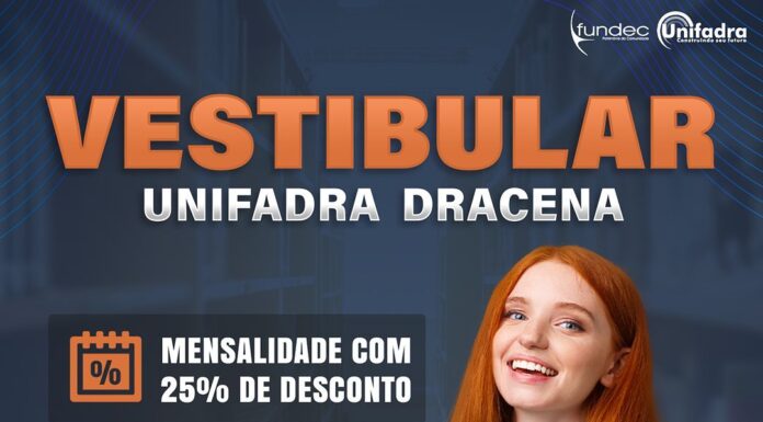 Inscrições continuam abertas para o Vestibular de Inverno da Unifadra Dracena Cedida Assessoria
