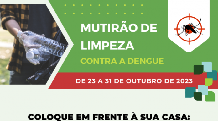 Mutirão de limpeza contra dengue inicia na próxima segunda; confira a programação