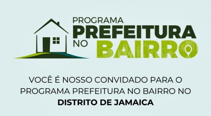 Programa “Prefeitura no Bairro” amanhã será no Distrito de Jamaica