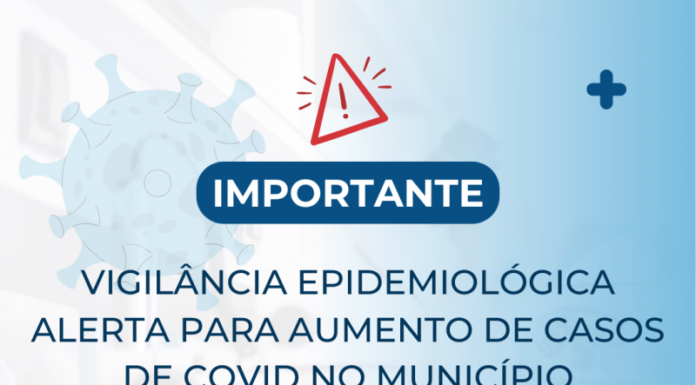Vigilância epidemiológica alerta para aumento de casos de Covid no município